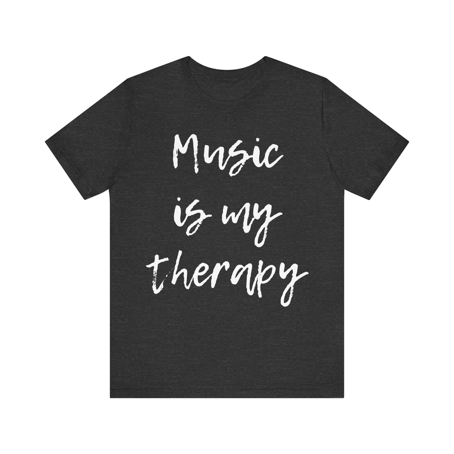 Music Is My Therapy Unisex Tee (Express Delivery Available)